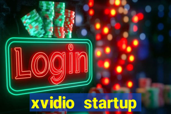 xvidio startup brasil 2024